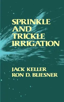 Irrigazione a pioggia e a goccia - Sprinkle and Trickle Irrigation