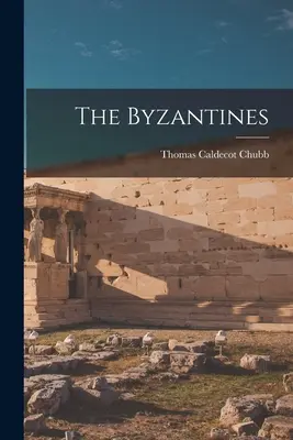 I Bizantini - The Byzantines