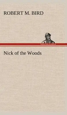 Nick dei boschi - Nick of the Woods