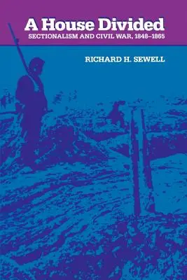 Una casa divisa: Sezionalismo e guerra civile, 1848-1865 - A House Divided: Sectionalism and Civil War, 1848-1865