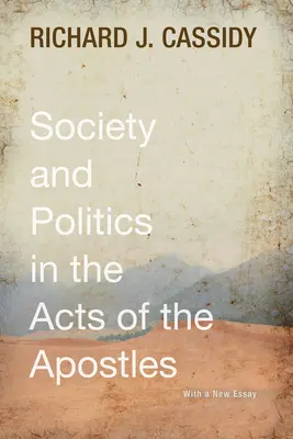 Società e politica negli Atti degli Apostoli - Society and Politics in the Acts of the Apostles