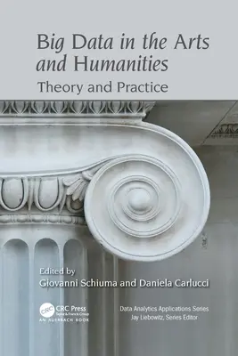 Big Data nelle arti e nelle scienze umane: Teoria e pratica - Big Data in the Arts and Humanities: Theory and Practice