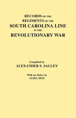 Registri dei reggimenti della linea della Carolina del Sud - Records of the Regiments of the South Carolina Line