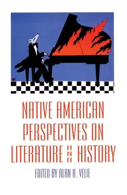 Prospettive dei nativi americani sulla letteratura e la storia: Volume 19 - Native American Perspectives on Literature and History: Volume 19