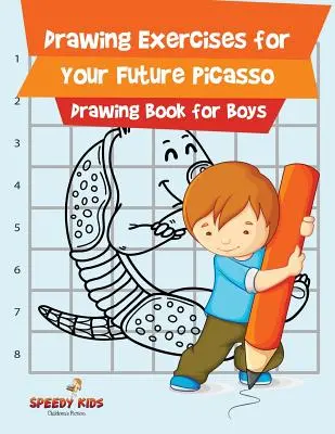 Esercizi di disegno per il vostro futuro Picasso: Libro di disegno per ragazzi - Drawing Exercises for Your Future Picasso: Drawing Book for Boys