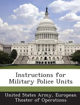 Istruzioni per le unità di polizia militare - Instructions for Military Police Units
