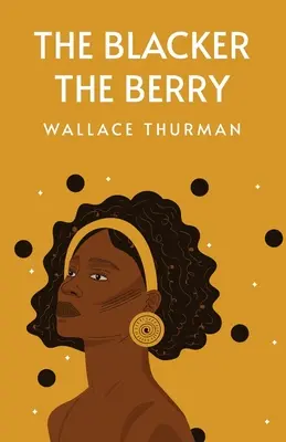 Il più nero dei frutti di bosco - The Blacker the Berry