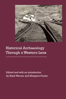 Archeologia storica attraverso una lente occidentale - Historical Archaeology Through a Western Lens