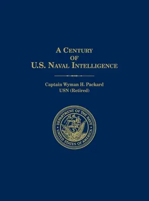 Un secolo di intelligence navale americana - A Century of U.S. Naval Intelligence
