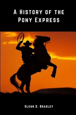 Storia del Pony Express - A History of The Pony Express
