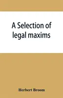 Una selezione di massime giuridiche - A selection of legal maxims