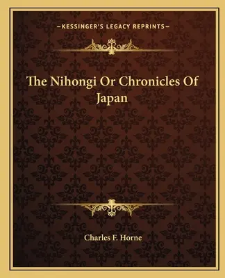 Il Nihongi o Cronache del Giappone - The Nihongi or Chronicles of Japan