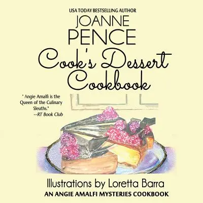 Cook's Dessert Cookbook: Un libro di cucina dei misteri di Angie Amalfi - Cook's Dessert Cookbook: An Angie Amalfi Mysteries Cookbook