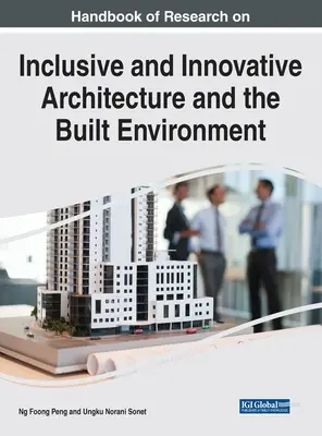 Manuale di ricerca sull'architettura inclusiva e innovativa e sull'ambiente costruito - Handbook of Research on Inclusive and Innovative Architecture and the Built Environment
