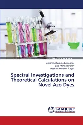 Indagini spettrali e calcoli teorici su nuovi coloranti azoici - Spectral Investigations and Theoretical Calculations on Novel Azo Dyes
