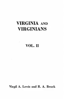 La Virginia e i virginiani, 1606-1888. in due volumi. Volume II - Virginia and Virginians, 1606-1888. in Two Volumes. Volume II