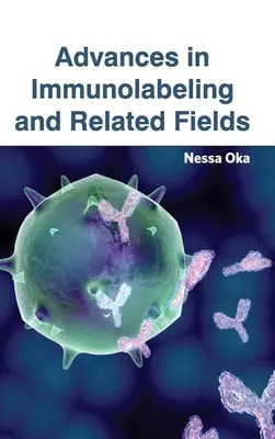Progressi nell'immunomarcatura e nei campi correlati - Advances in Immunolabeling and Related Fields