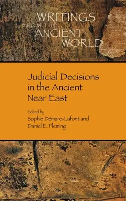 Decisioni giudiziarie nel Vicino Oriente antico - Judicial Decisions in the Ancient Near East
