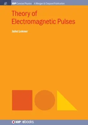 Teoria degli impulsi elettromagnetici - Theory of Electromagnetic Pulses