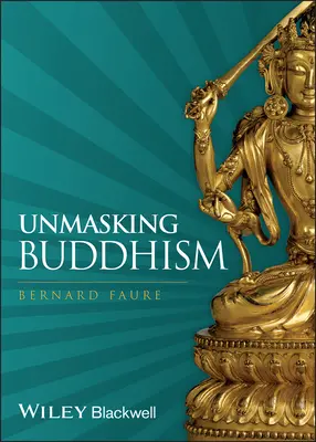 Smascherare il buddismo - Unmasking Buddhism
