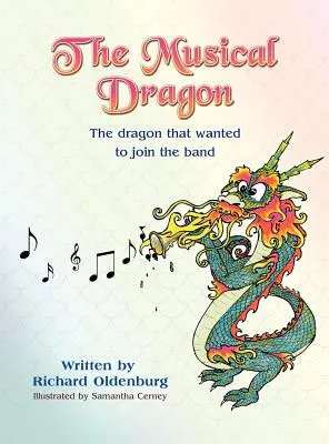 Il drago musicale: Il drago che voleva unirsi alla band - The Musical Dragon: The Dragon That Wanted to Join the Band