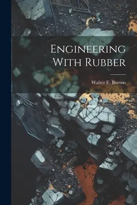 Ingegneria con la gomma - Engineering With Rubber