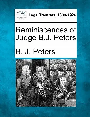 Ricordi del giudice B.J. Peters - Reminiscences of Judge B.J. Peters
