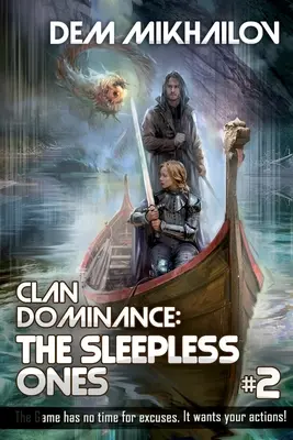 Il dominio del clan: Gli Insonni (Libro #2): Serie LitRPG - Clan Dominance: The Sleepless Ones (Book #2): LitRPG Series