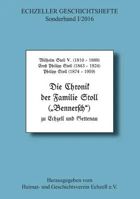 La cronistoria della famiglia Stoll a Echzell e Gettenau - Die Chronik der Familie Stoll zu Echzell und Gettenau