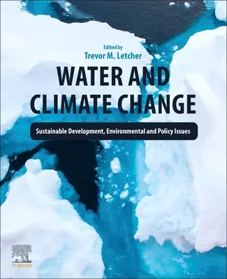 Acqua e cambiamento climatico: Sviluppo sostenibile, questioni ambientali e politiche - Water and Climate Change: Sustainable Development, Environmental and Policy Issues