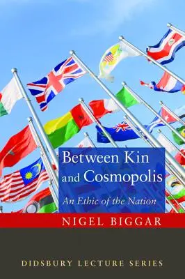 Tra parentela e cosmopoli: Un'etica della nazione - Between Kin and Cosmopolis: An Ethic of the Nation