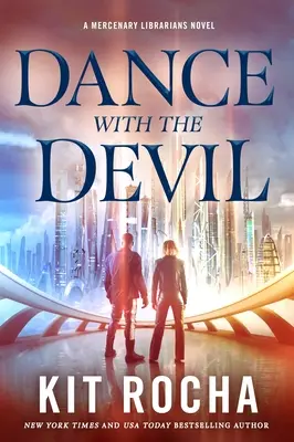 Danza con il diavolo: Un romanzo dei bibliotecari mercenari - Dance with the Devil: A Mercenary Librarians Novel