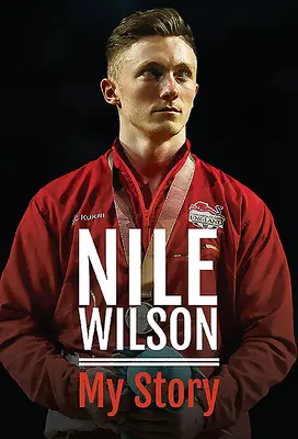 Nile Wilson - La mia storia - Nile Wilson - My Story