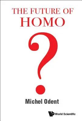 Il futuro di Homo - The Future of Homo
