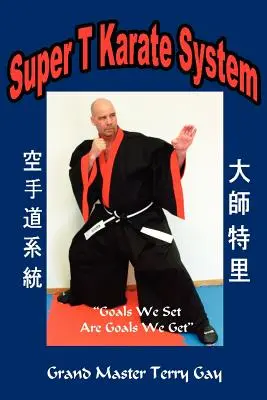 Sistema di Karate Super T - Super T Karate System