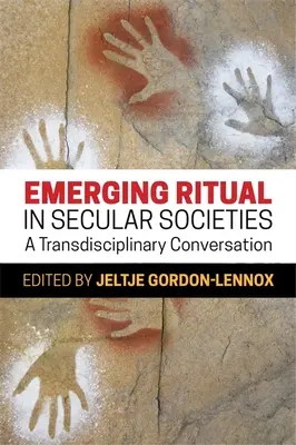 Il rituale emergente nelle società secolari: Una conversazione transdisciplinare - Emerging Ritual in Secular Societies: A Transdisciplinary Conversation