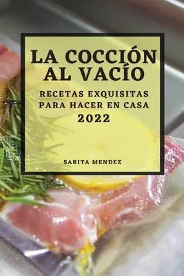 La Coccin Al Vaco 2022: Ricette squisite da fare in casa - La Coccin Al Vaco 2022: Recetas Exquisitas Para Hacer En Casa