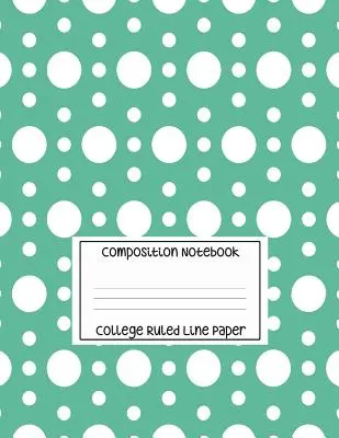 Quaderno di composizione - Carta a righe college: Modello a cerchi bianchi, 120 pagine, 8,5x11 in - Composition Notebook - College Ruled Line Paper: White Circle Pattern, 120 Pages, 8.5x11 in