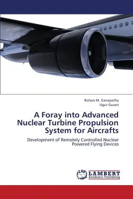 Un'incursione nel sistema avanzato di propulsione a turbina nucleare per aeromobili - A Foray Into Advanced Nuclear Turbine Propulsion System for Aircrafts