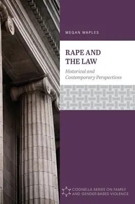 Lo stupro e la legge: Prospettive storiche e contemporanee - Rape and the Law: Historical and Contemporary Perspectives