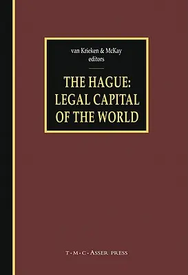 L'Aia - Capitale legale del mondo - The Hague - Legal Capital of the World