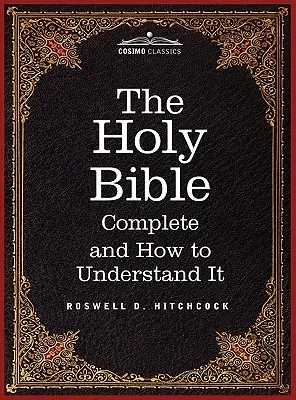 La nuova e completa analisi della Sacra Bibbia di Hitchcock: Comprendente la Concordanza di Cruden delle Sacre Scritture - Hitchcock's New and Complete Analysis of the Holy Bible: Including Cruden's Concordance to the Holy Scriptures