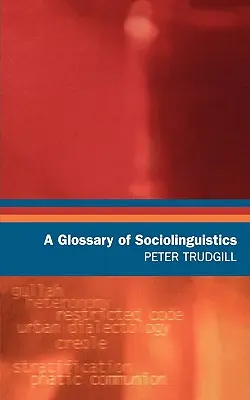 Glossario di sociolinguistica - A Glossary of Sociolinguistics