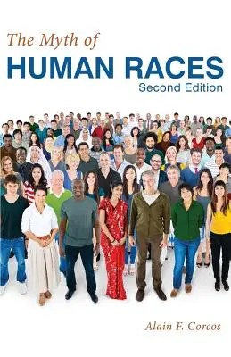 Il mito delle razze umane di Alain F. Corcos - The Myth of Human Races by Alain F. Corcos