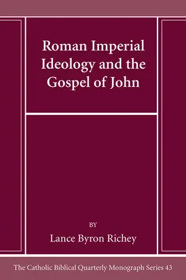 L'ideologia imperiale romana e il Vangelo di Giovanni - Roman Imperial Ideology and the Gospel of John