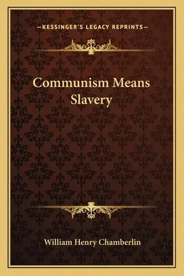 Comunismo significa schiavitù - Communism Means Slavery