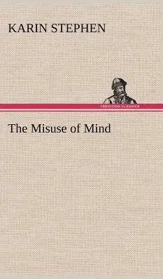 L'uso improprio della mente - The Misuse of Mind