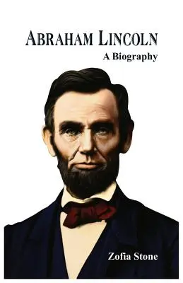 Abraham Lincoln: Una biografia - Abraham Lincoln: A Biography