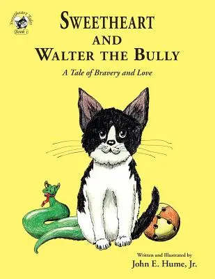 Sweetheart e Walter il bullo: Una storia di coraggio e amore - Sweetheart and Walter the Bully: A Tale of Bravery and Love