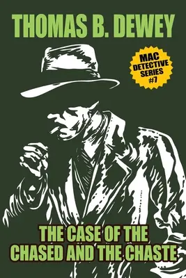 Il caso dell'inseguito e del casto: Mac #7 - The Case of the Chased and the Chaste: Mac #7